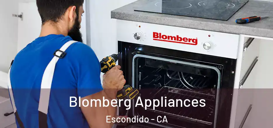 Blomberg Appliances Escondido - CA