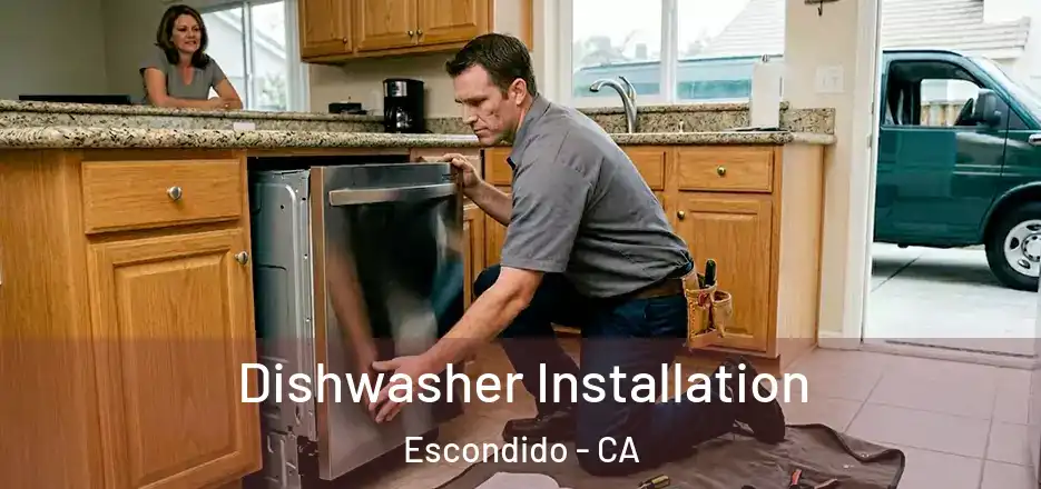  Dishwasher Installation Escondido - CA