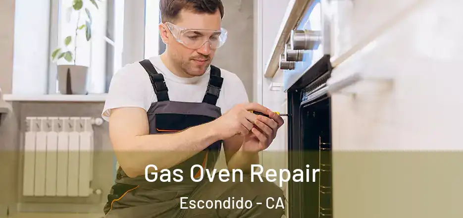 Gas Oven Repair Escondido - CA