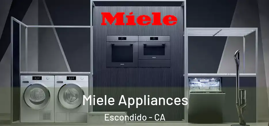  Miele Appliances Escondido - CA