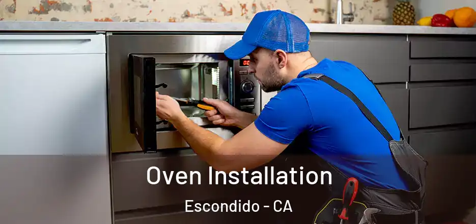  Oven Installation Escondido - CA