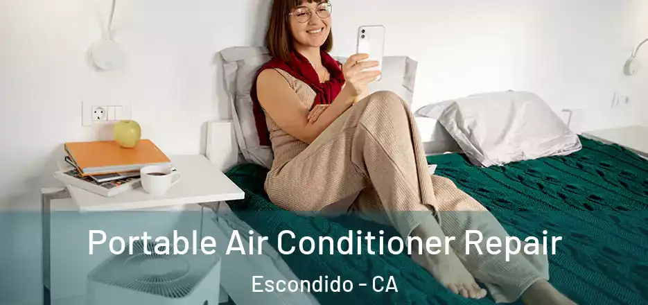  Portable Air Conditioner Repair Escondido - CA