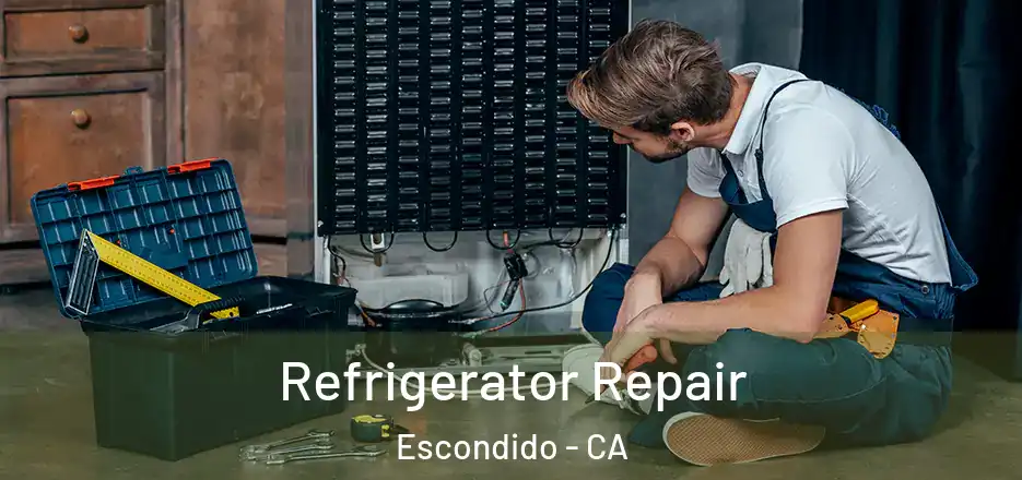  Refrigerator Repair Escondido - CA