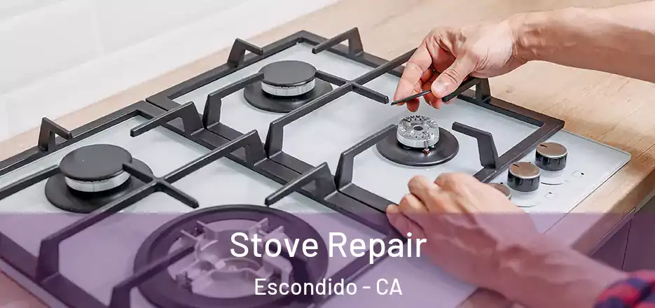  Stove Repair Escondido - CA