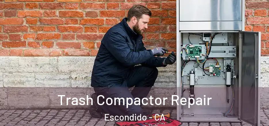  Trash Compactor Repair Escondido - CA