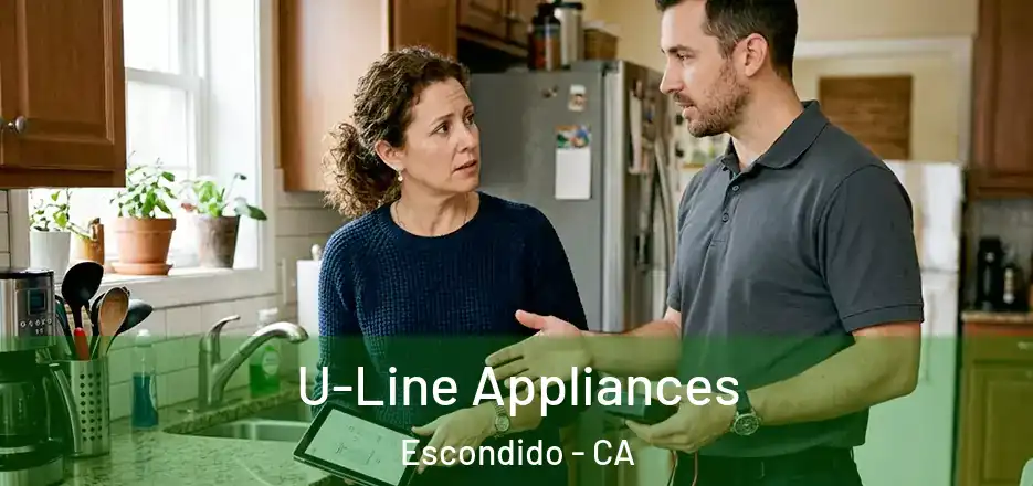  U-Line Appliances Escondido - CA