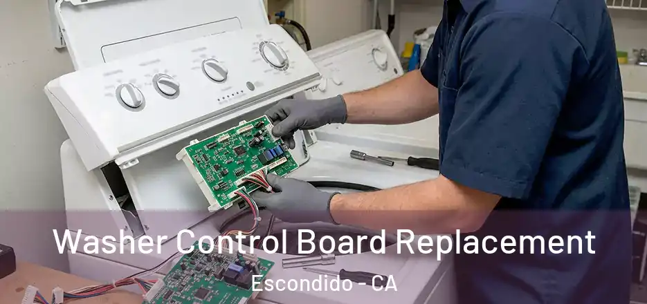 Washer Control Board Replacement Escondido - CA